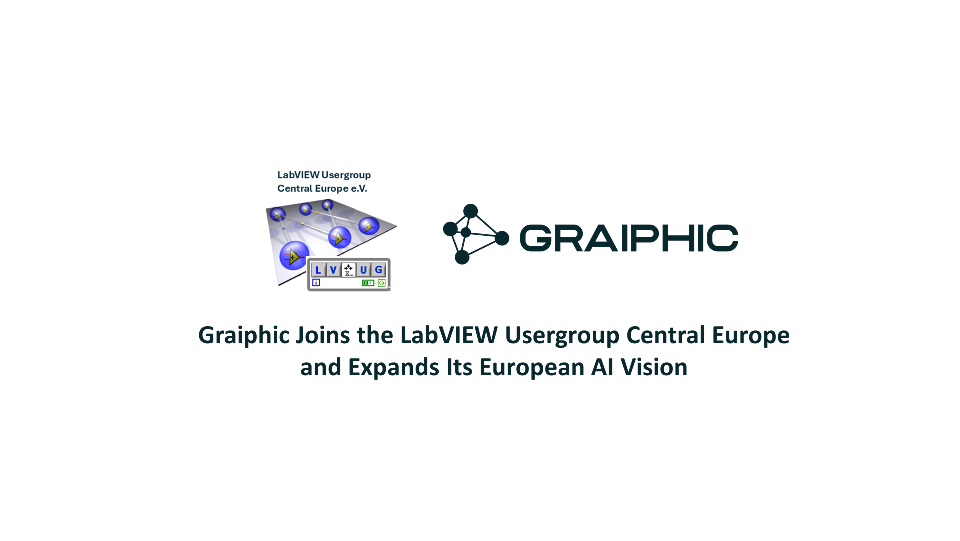 Graiphic Joins the LabVIEW Usergroup Central Europe and Expands Its European AI Vision